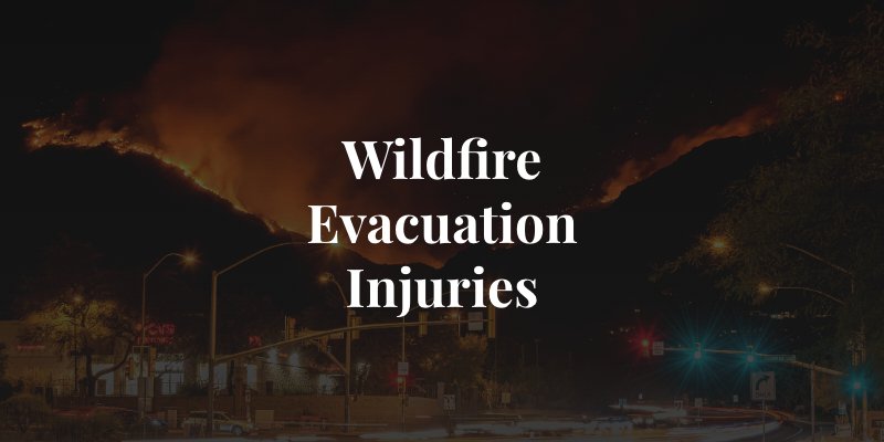wildfire evacuation injuries