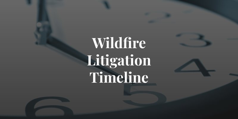 timeline of a wildfire case