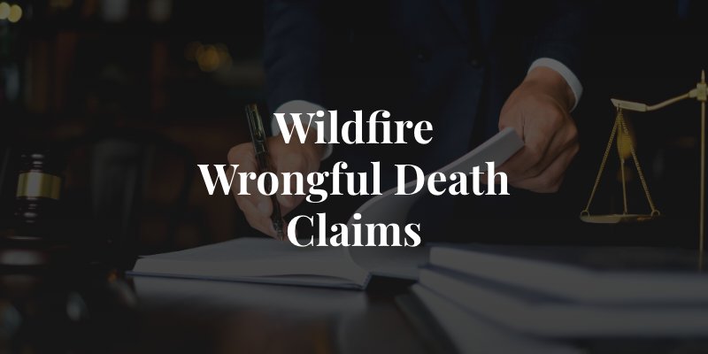 wildfire wrongful death claims