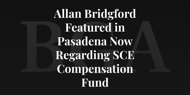 allan bridgford featured in pasadena now regarding sce compensation fund for eaton fire victims