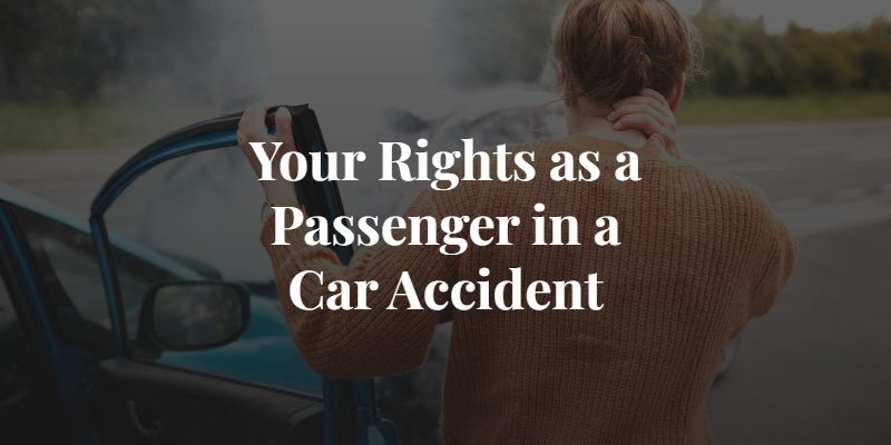 your rights as a passenger in a car accident