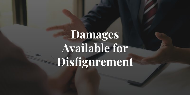 damages available for disfigurement