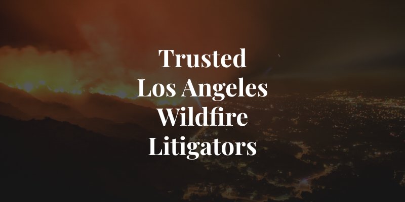 los angeles wildfire attorney