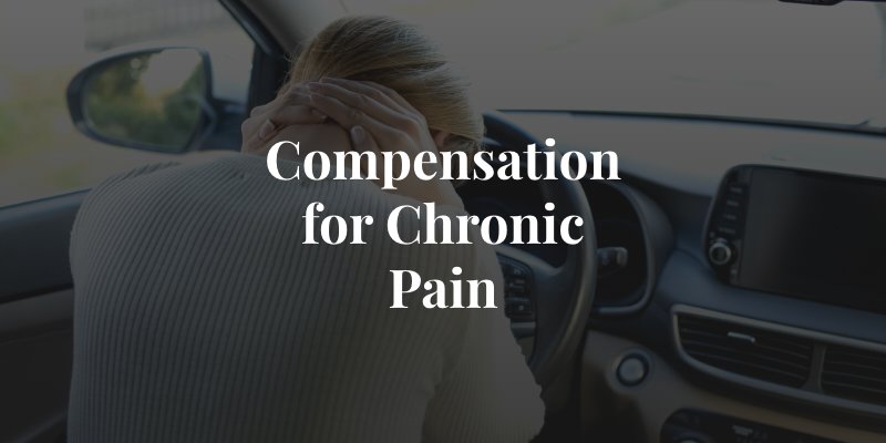 claiming damages for chronic pain in your injury settlement