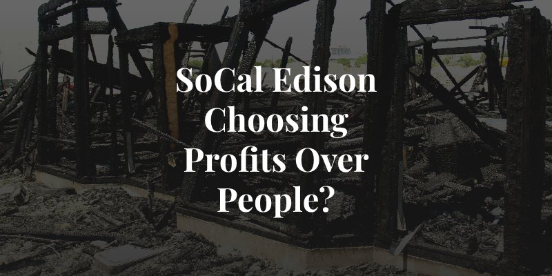 is southern california edison putting profits over people?