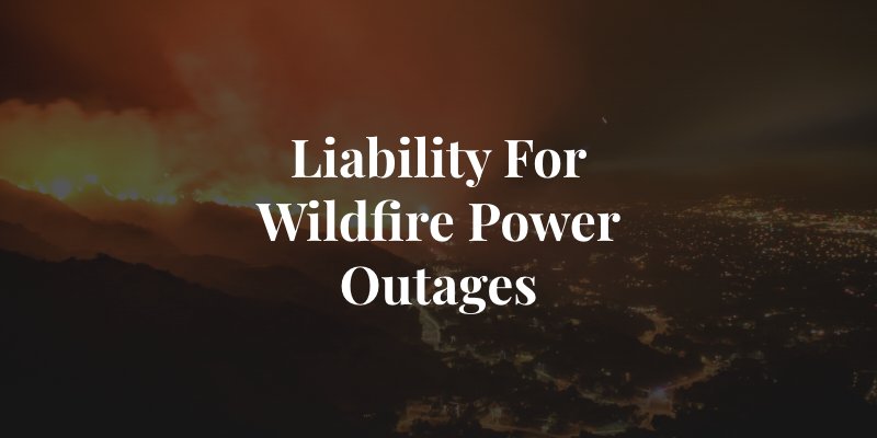 recovering damages for wildfire power outages